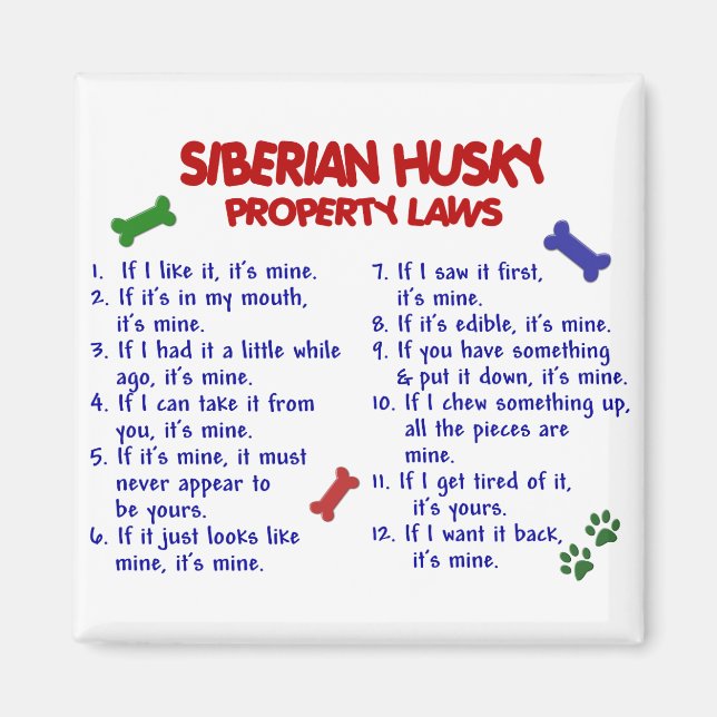 SIBERIAN HUSKY Property Laws 2 Magnet (Front)