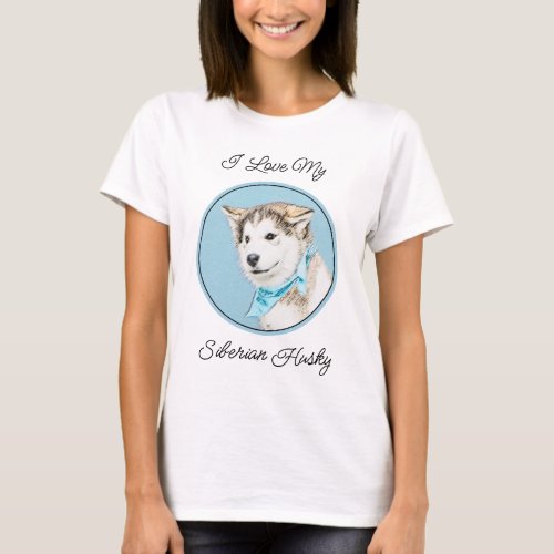 Siberian Husky Puppy Painting _ Original Dog Art T_Shirt