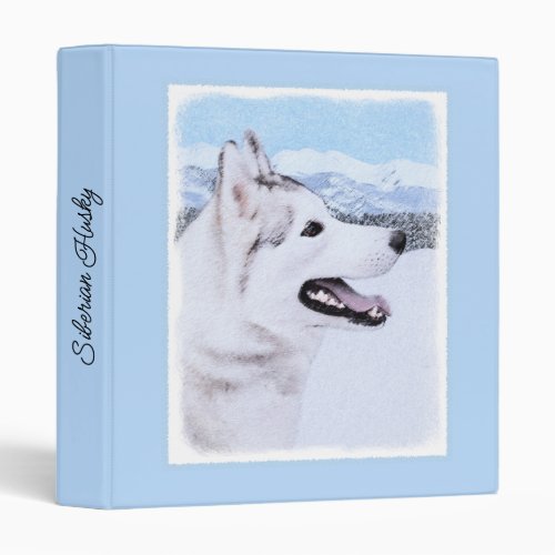 Siberian Husky Silver and White Painting Dog Art 3 Ring Binder