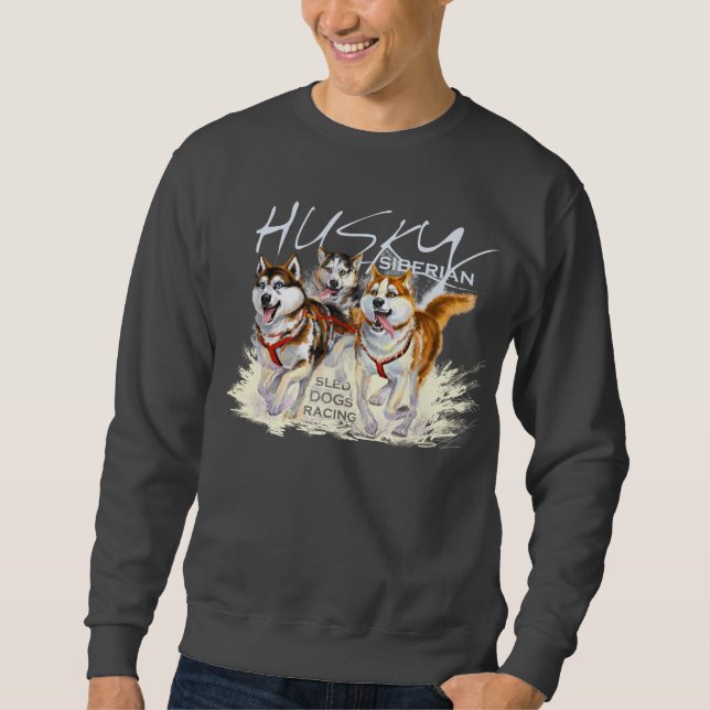 siberian husky sled dogs sweatshirt (Front)