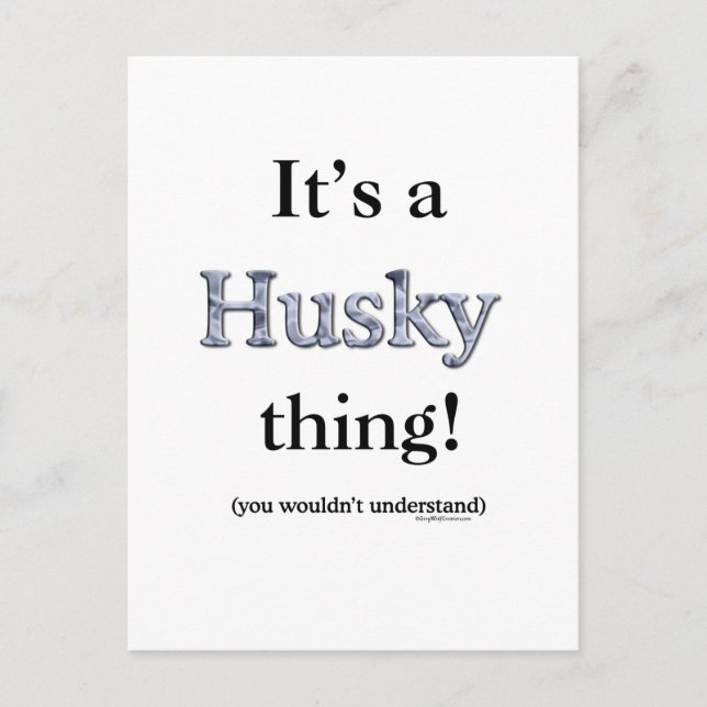 Siberian Husky Thing Postcard (Front)
