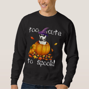 Siberian Husky Too Cute To Spook Halloween Dog Sti Sweatshirt
