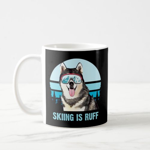 Siberian Husky Winter Skiing is Ruff Ski Dog Lover Coffee Mug