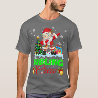Sibling Crew Christmas Lights Dabbing Santa Xmas T T-Shirt