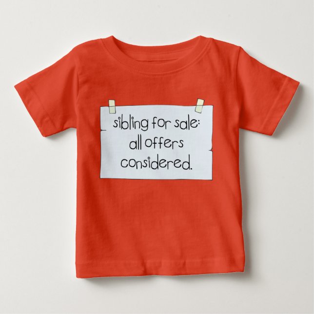 Sibling for Sale Baby T-Shirt (Front)
