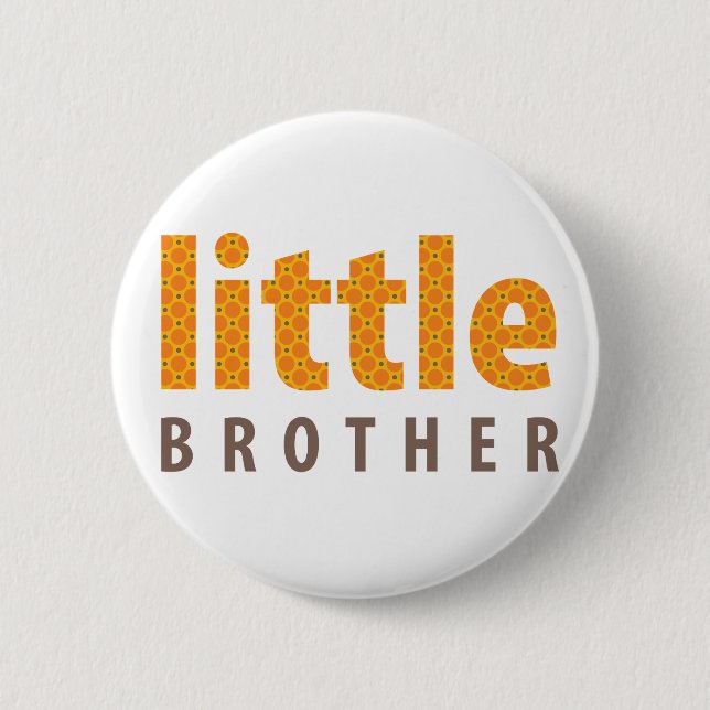 SIBLINGS COLLECTION - little brother {orange} Button (Front)
