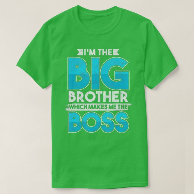 Siblings Day Sister Brother Im The Big Brother The T-Shirt (Design Front)