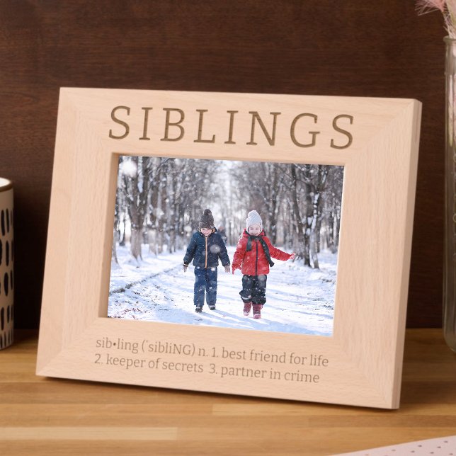 Siblings Dictionary Definition Fun Engraved Frames (Creator Uploaded)