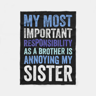 Siblings Rivalry Annoying My Sister Funny Brother Fleece Blanket