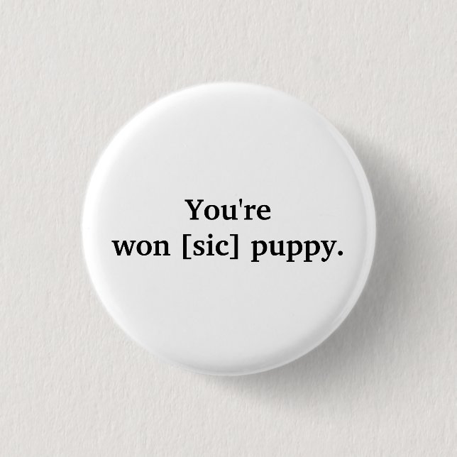 [Sic] humor pin (Front)
