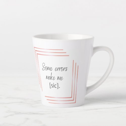 Sic Latte Mug