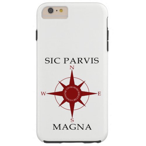 Sic Parvis Magna iPhone 66s Plus Tough Case