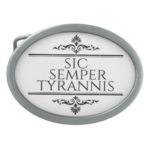 Sic Semper Tyrannis Belt Buckle