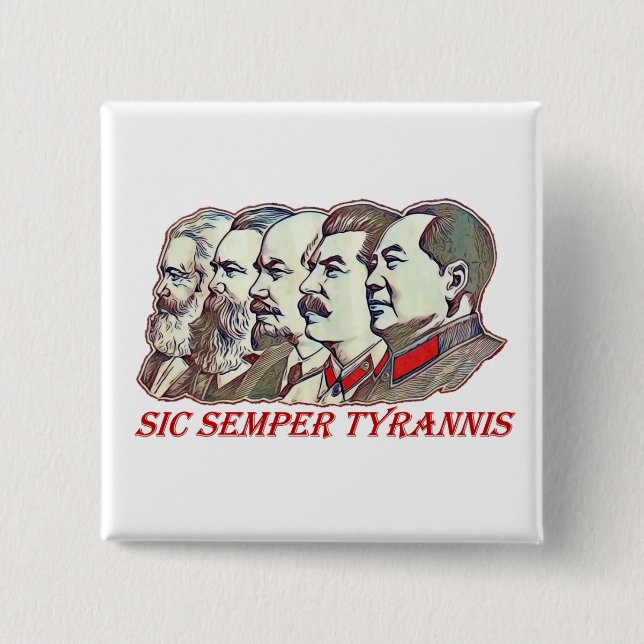 Sic Semper Tyrannis Button (Front)