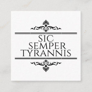 Sic Semper Tyrannis Enclosure Card