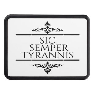 Sic Semper Tyrannis Hitch Cover