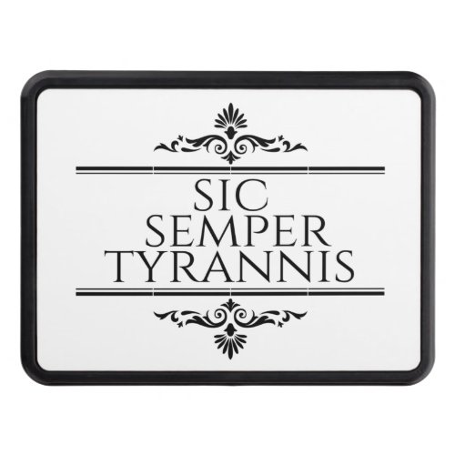 Sic Semper Tyrannis Hitch Cover