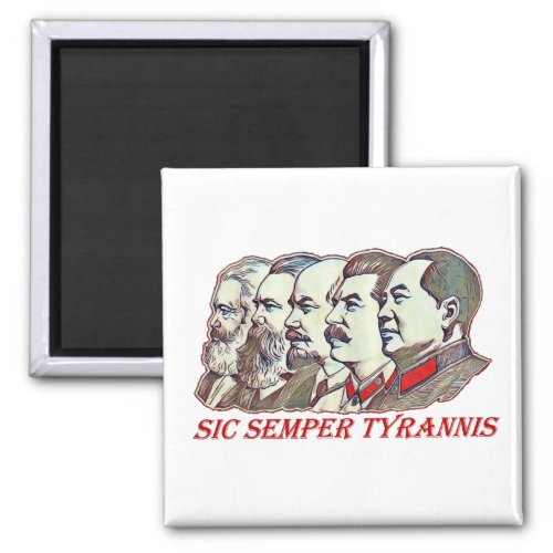 Sic Semper Tyrannis Magnet