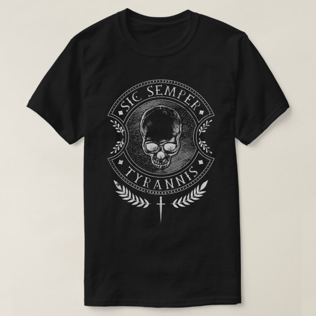 Sic Semper Tyrannis Pillow T-Shirt (Design Front)