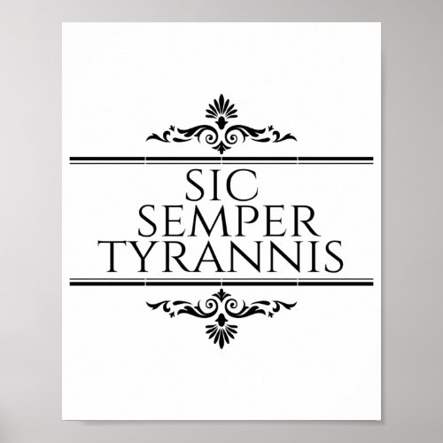 Sic Semper Tyrannis Poster