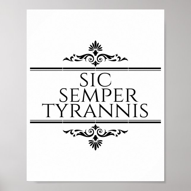 Sic Semper Tyrannis Poster (Front)