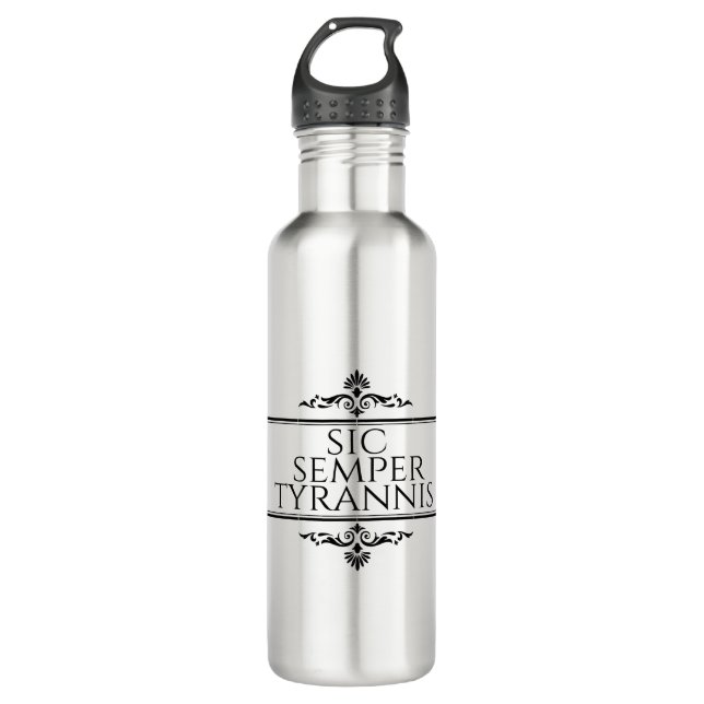 Sic Semper Tyrannis Stainless Steel Water Bottle (Front)