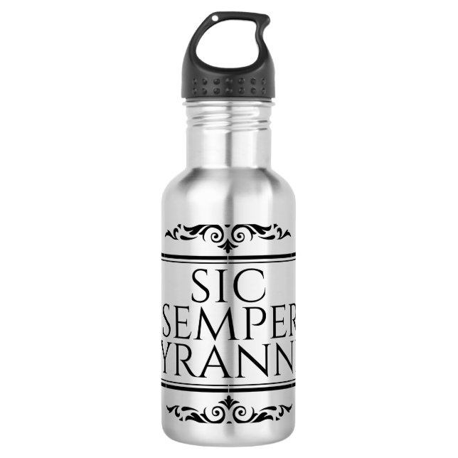 Sic Semper Tyrannis Stainless Steel Water Bottle (Front)