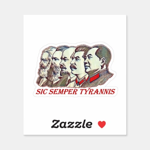 Sic Semper Tyrannis Sticker