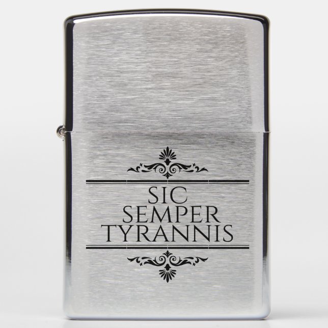 Sic Semper Tyrannis Zippo Lighter (Front)