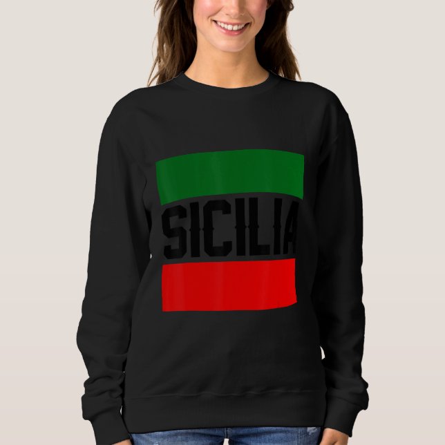 Sicilia Flag Sicily Palermo Italy 37 Sweatshirt (Front)
