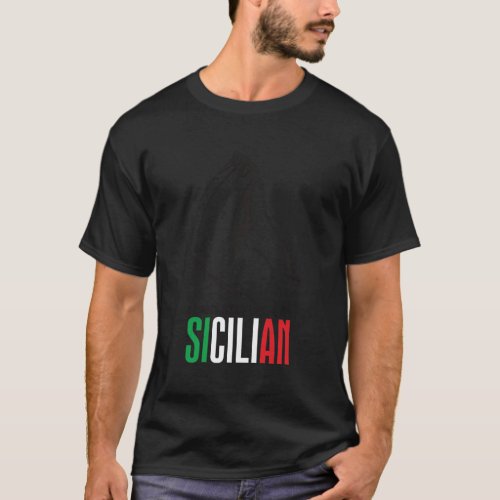 Sicilia Italy Sicilian Quote Sicily T_Shirt