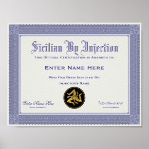 Sicilian By Injection Certification Funny Poster