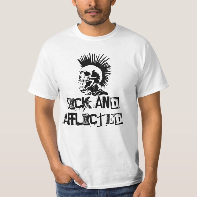 sick and afflicted T-Shirt (Front)