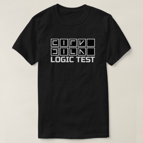 Sick logic test Black T_Shirt