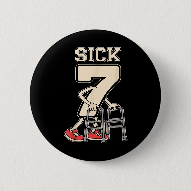 Sick Seven Meme 67 Funny Sick 7 Seven With A Chrom Button (Front)
