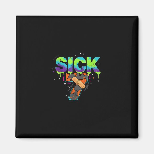 Sick Seven Meme Graffiti Drip Fun Wordplay  Magnet (Front)