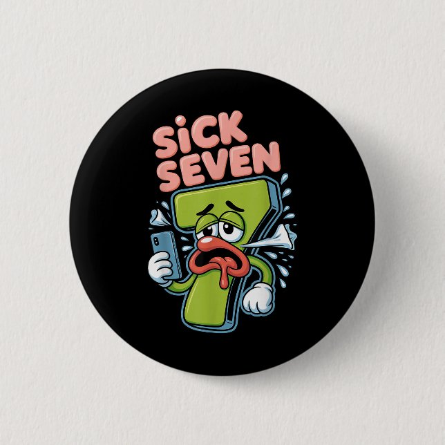 Sick Seven Meme Shirt Six Seven Funny Wordplay  Button (Front)