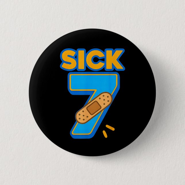 Sick Seven Meme Six Seven Sick 7 Funny Birthday By Button (Front)
