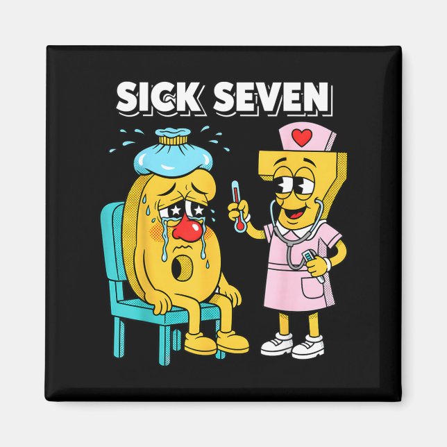 Sick Seven Meme Six Seven Sick 7 Funny Nurse Women Magnet (Front)