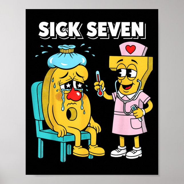 Sick Seven Meme Six Seven Sick 7 Funny Nurse Women Poster (Front)