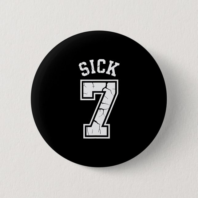 Sick Seven Meme Tee Six Seven Fun  Button (Front)