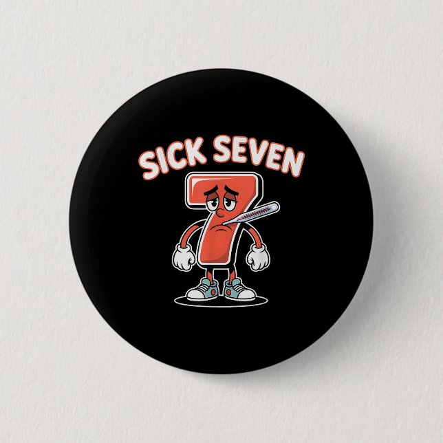 Sick Seven Meme Tee Six Seven Fun Wordplay _5  Button (Front)
