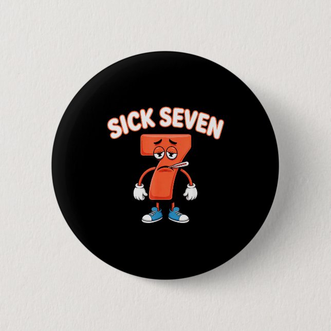 Sick Seven Meme Tee Six Seven Fun Wordplay  Button (Front)