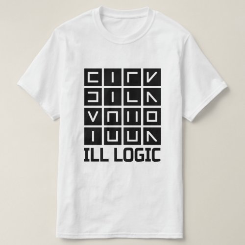 Sick your ill logic White T_Shirt