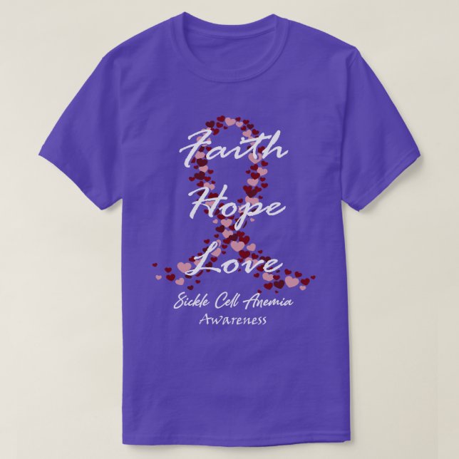 Sickle Cell Anemia Awareness Faith Hope Love Hope  T-Shirt (Design Front)
