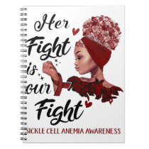 Sickle Cell Anemia Awareness Her Fight Is Our Figh Notebook