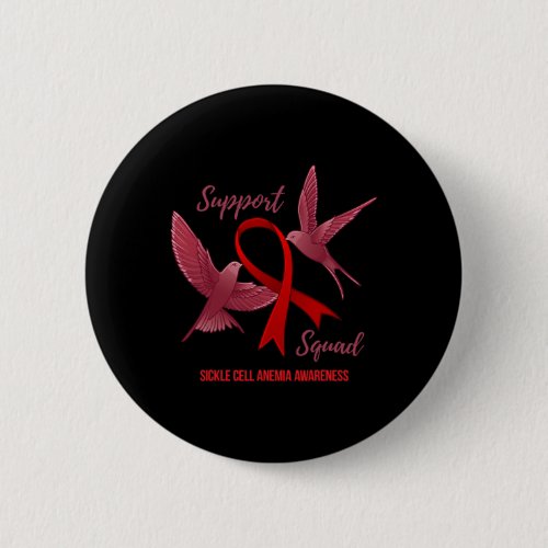 Sickle Cell Anemia Awareness Support Squad  Button