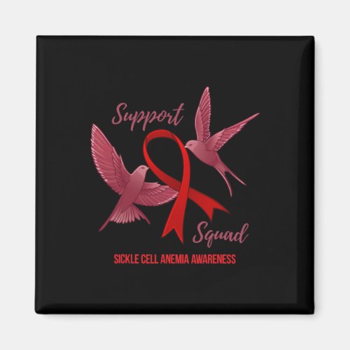 Sickle Cell Anemia Awareness Support Squad  Magnet