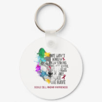 Sickle Cell Anemia Awareness We Are Until Being St Keychain