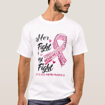 Sickle Cell Anemia Her Fight is our Fight T-Shirt